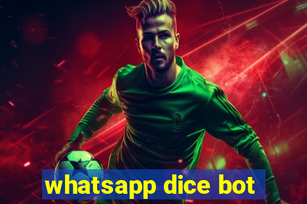 whatsapp dice bot